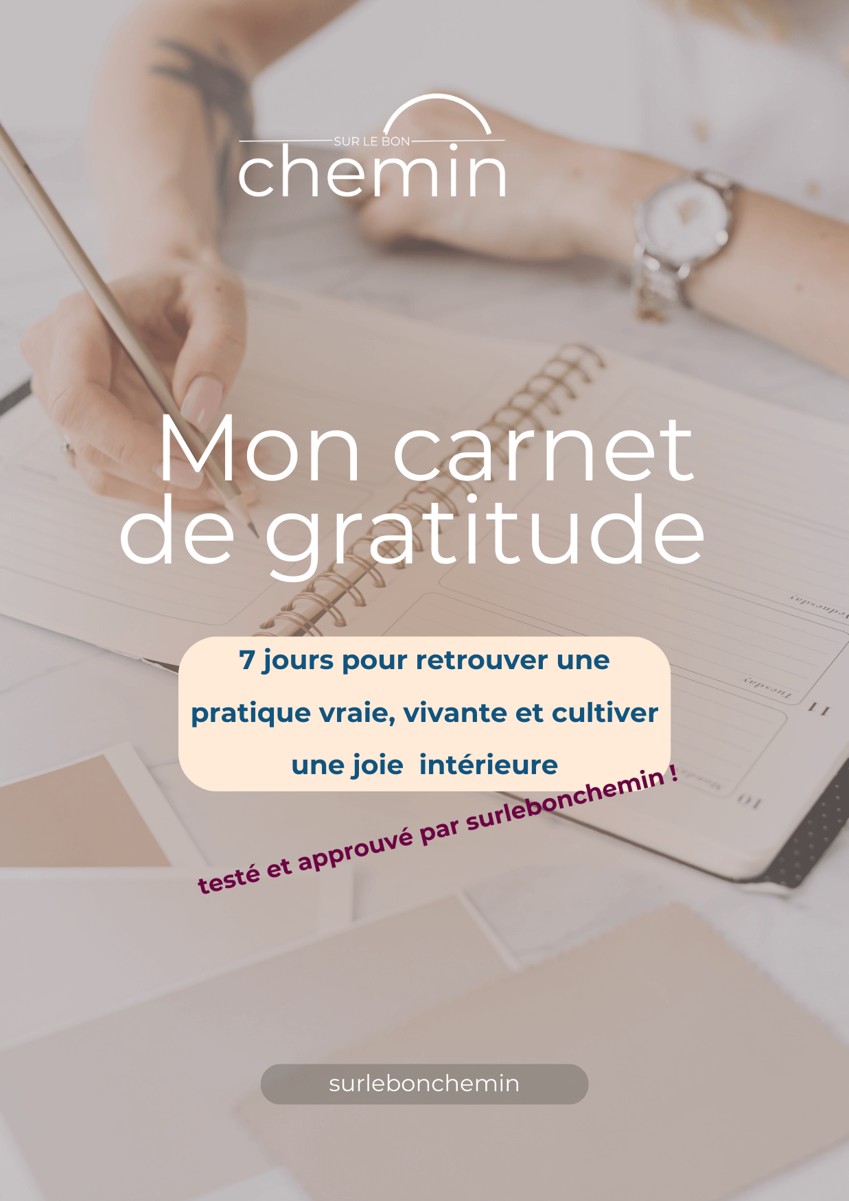 un carnet de gratitude gratuit pour retrouver en 7 jours une pratique authentique et une joie intérieure